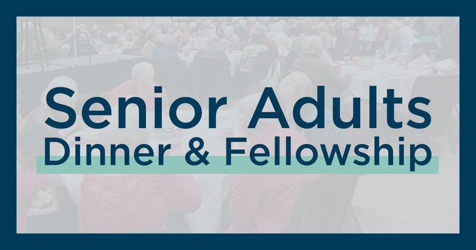 Senior Adults Dinner