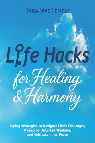 Review of Life Hacks for Healing & Harmony