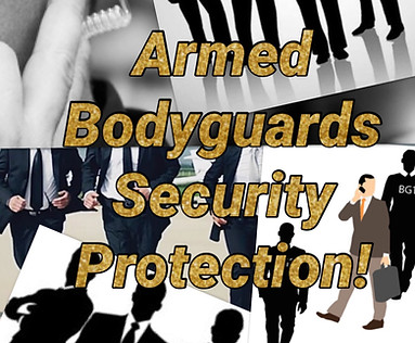 Executive Protection Armed & Unarmed - CALL FOR QUOTE