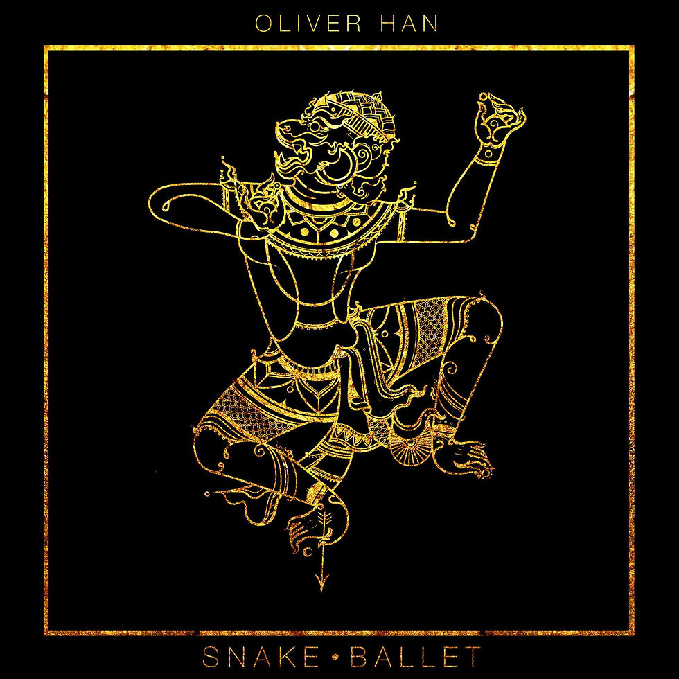 Oliver Han - Snake Ballet