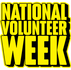 Graphic for National Volunteer Week:  Bright Yellow Block Letters with Black background and shadow