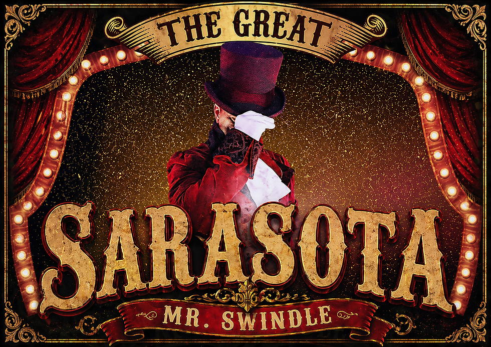 The Great Mr. Swindle’s Traveling Peculiarium Sarasota April 6-10, 2027