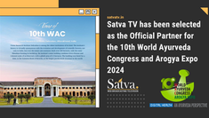 Satva TV has been selected as the Official Partner for the 10th World Ayurveda Congress and Arogya Expo 2024