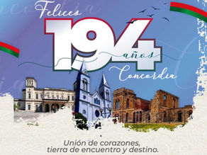 194 Aniversario de la fundación de Concordia: “Unión de corazones, tierra de encuentro y destino”
