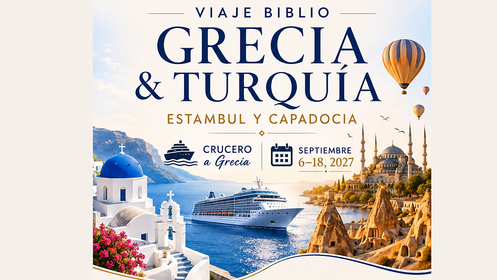 VIAJE GRECIA Y TURQUIA 2027 | Septiembre 6-18, 2027