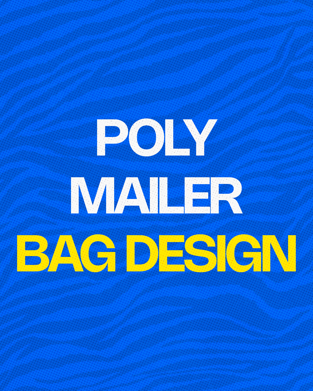 Poly Mailer Bag Design
