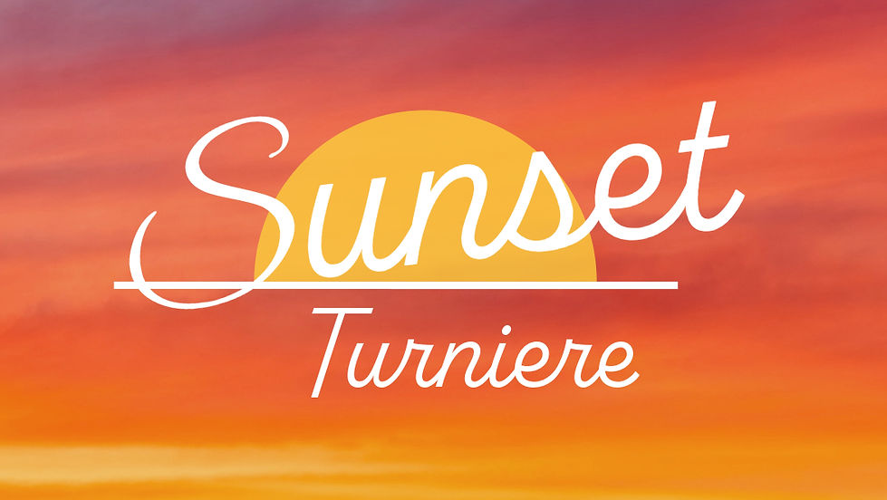 Sunset Turnier - HERREN / MEN