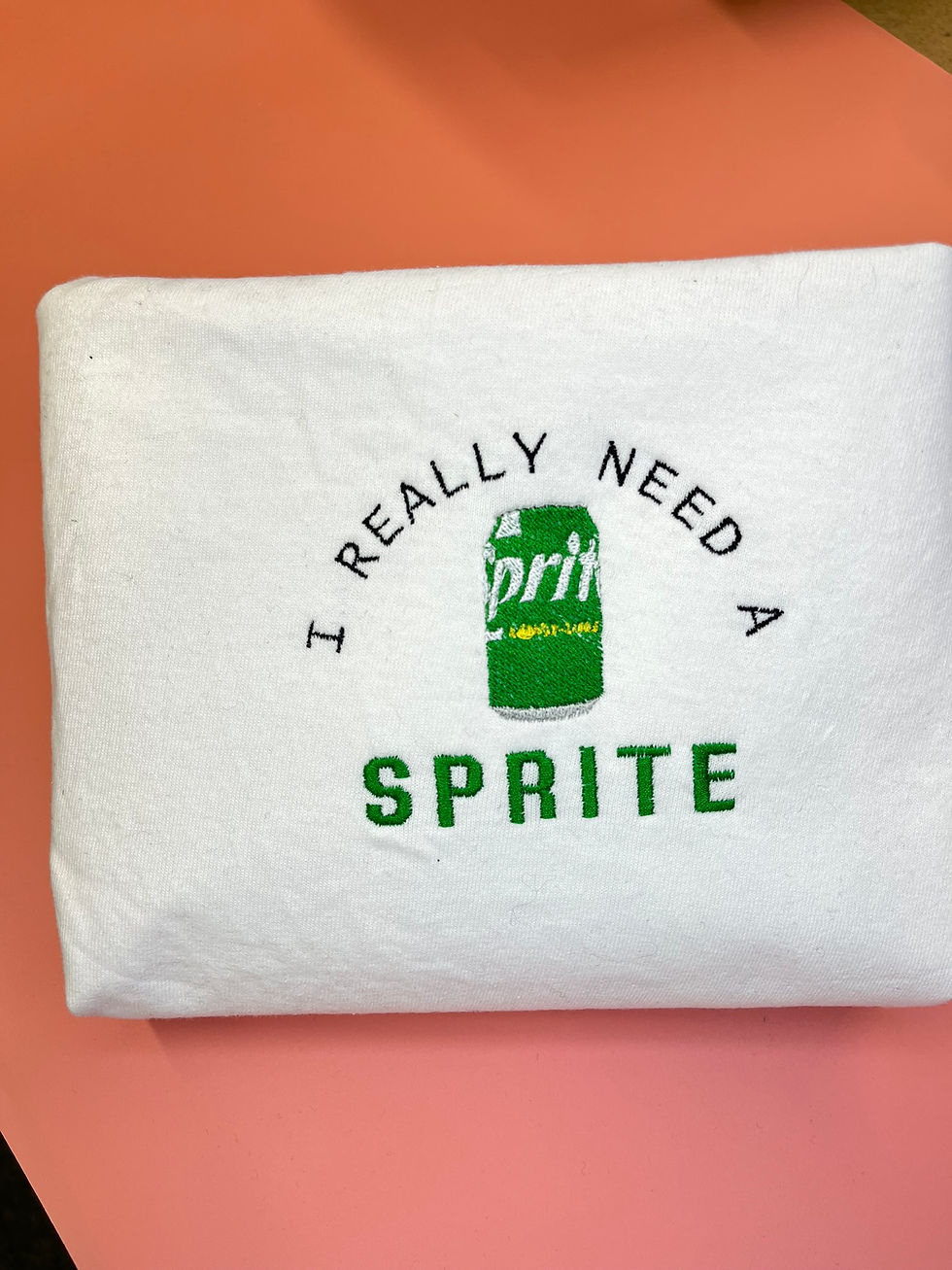 I really need a Sprite - T-shirt / Sweatshirt