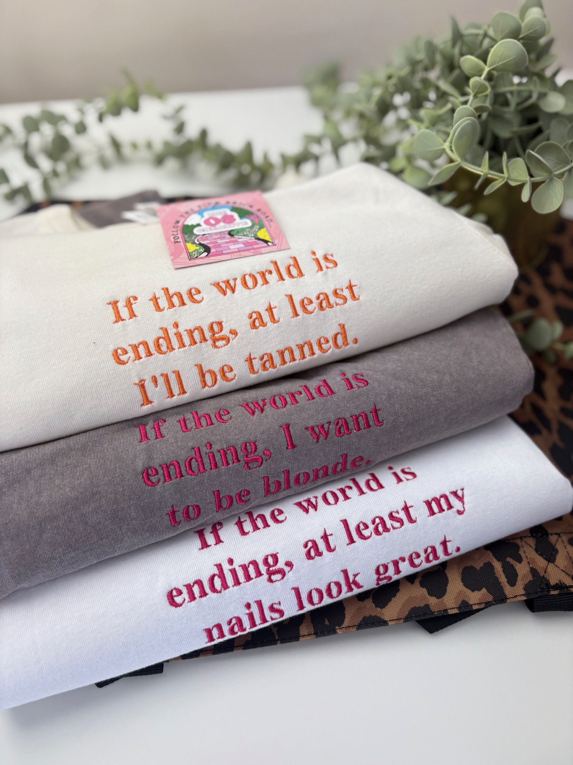 If the World is Ending... Baby Tee / Sweatshirt / Hoodie / Tee