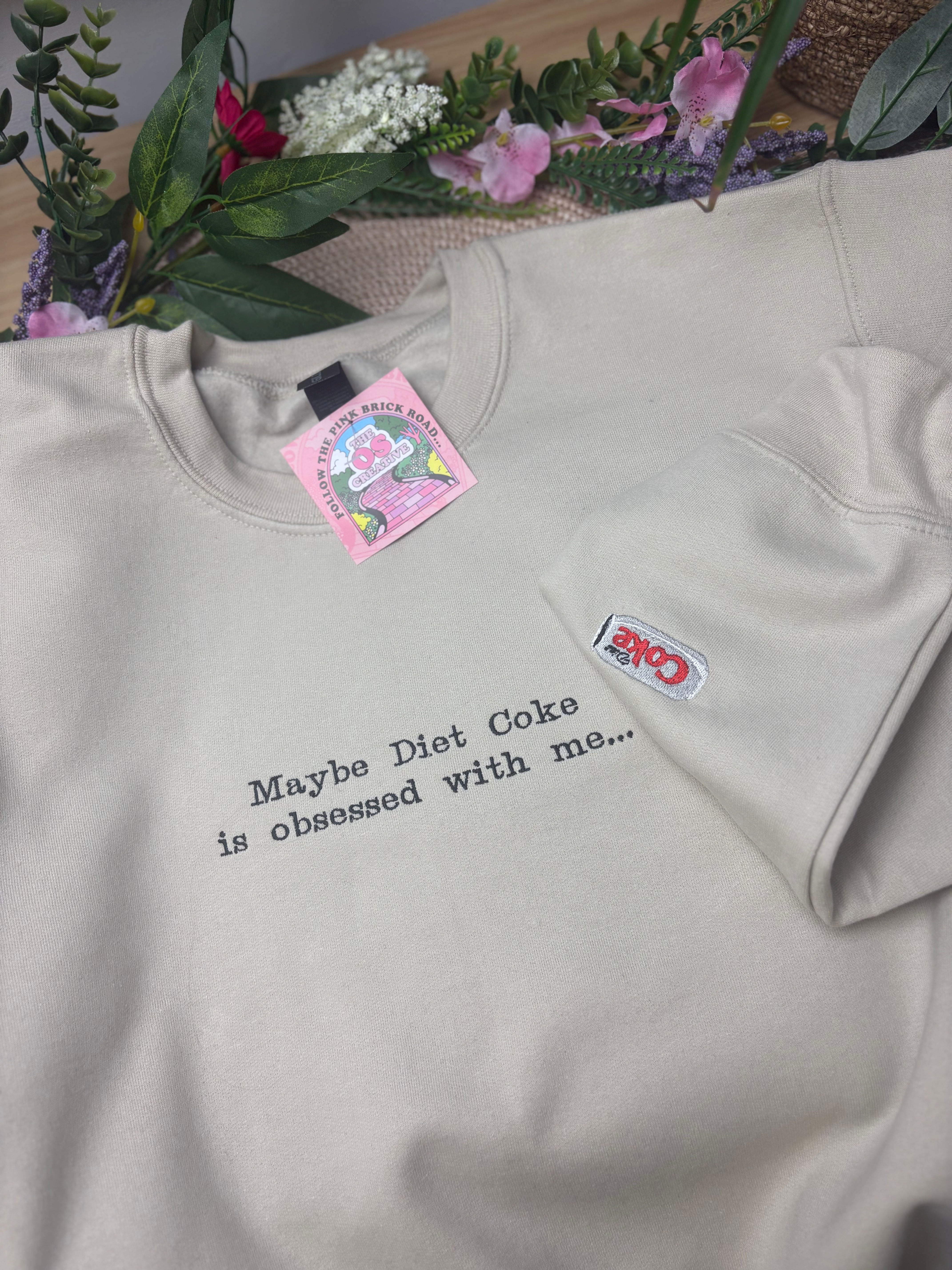 Maybe Diet Coke is Obsessed with Me - Sweatshirt / Hoodie