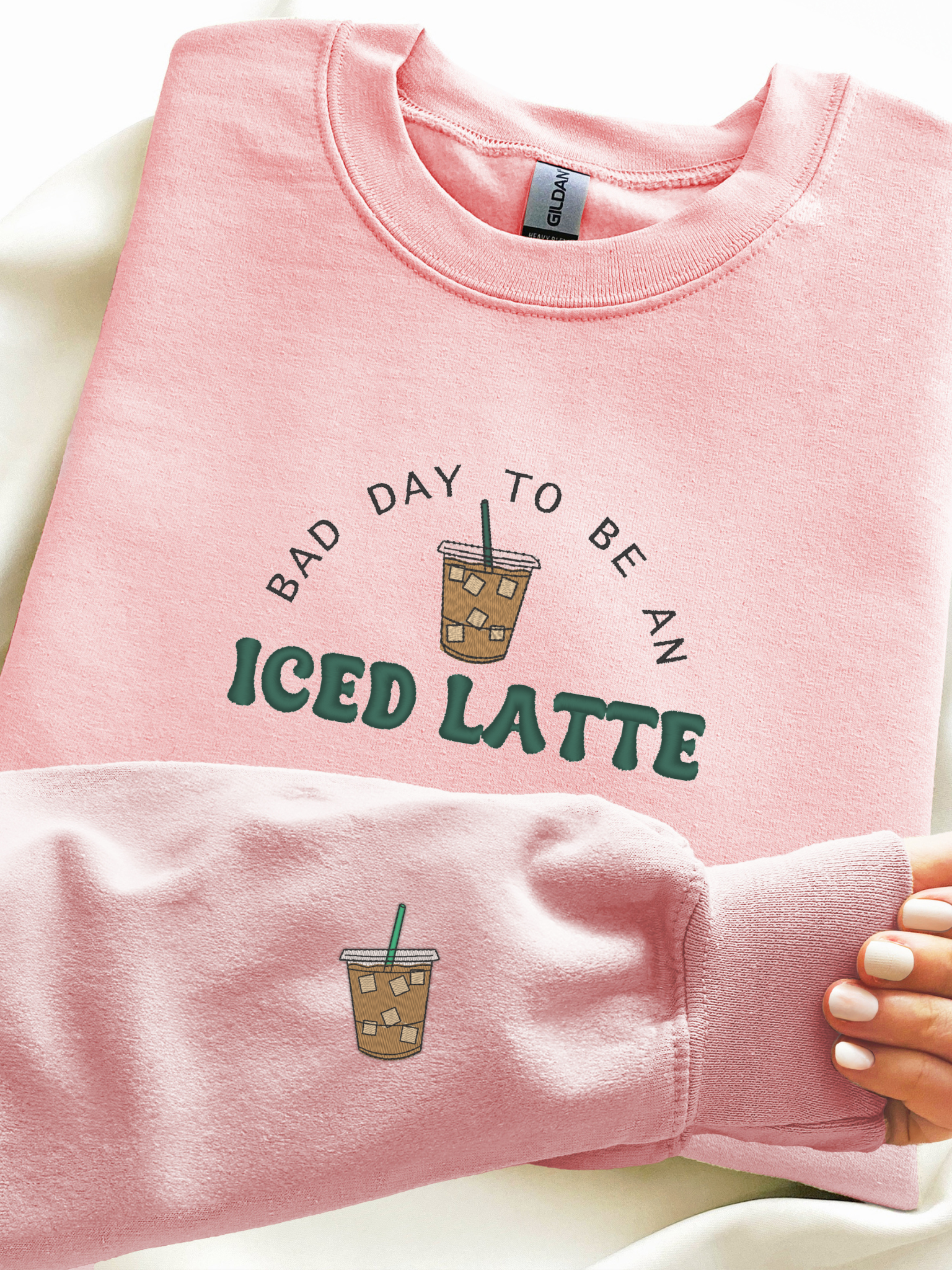 Bad Day to be an Iced Latte - Embroidered Sweatshirt / T-shirt