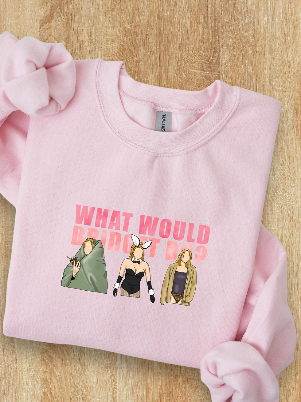 Thumbnail: What would Bridget Do? Bridget Jones - Printed Sweatshirt / T-Shirt