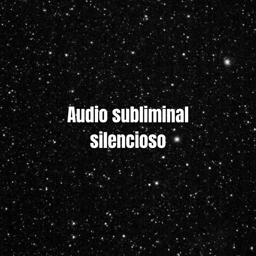 Audio subliminal silencioso