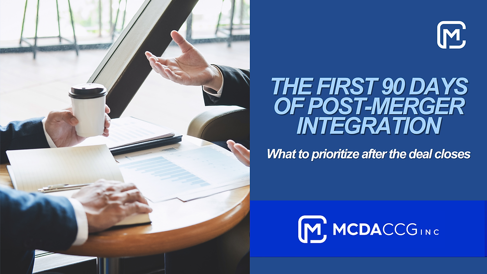 Two professionals talking over financial charts beside the headline "The First 90 Days of Post-Merger Integration" from MCDA CCG, Inc.