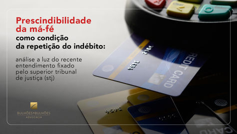 Prescindibilidade da má-fé como condição da repetição do indébito