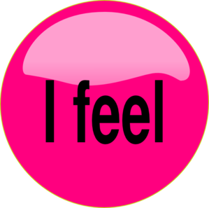 I feel