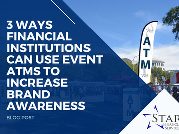 3 Ways Financial Institutions Can Use Event ATMs to Increase Brand Awareness
