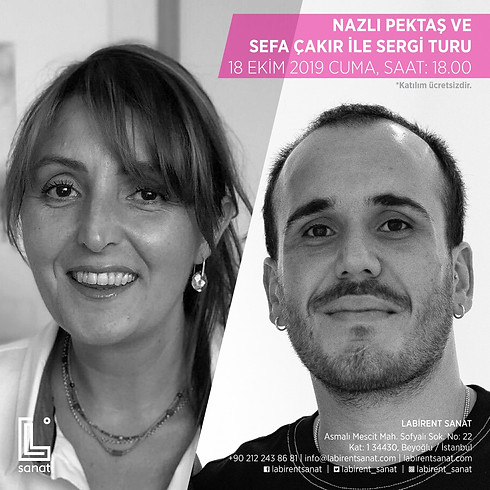 Nazlı Pektaş ve Sefa Çakır ile Sergi Turu