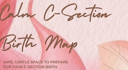 Calm C-Section Birth Map Guide 
