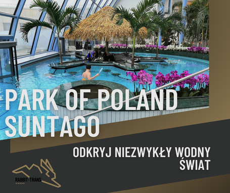 Park of Poland Suntago - upptäck den extraordinära vattenvärlden