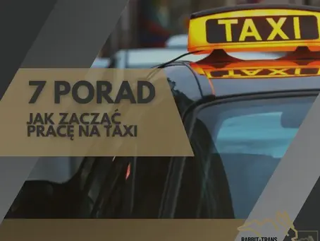 7 porad jak zacząć pracę na Taxi