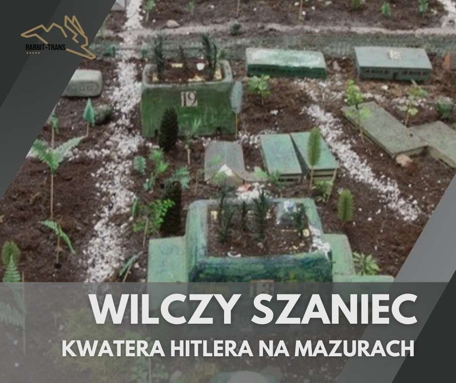 Wolf's Lair in Masuria, Hitler's headquarters