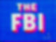 The F.B.I.