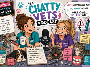 Episode 14: Vapes, Giardia, Raw Feeding, Teeth… and the Brachy Debate