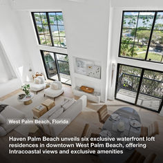 Haven Palm Beach unveils six exclusive waterfront loft residences in downtown West Palm Beach