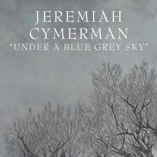 Under A Blue Grey Sky 2010