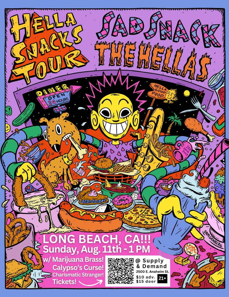Sad Snack // The Hellas // Marijuna Brass // Calypsos Cruise // Charismatic Stranger