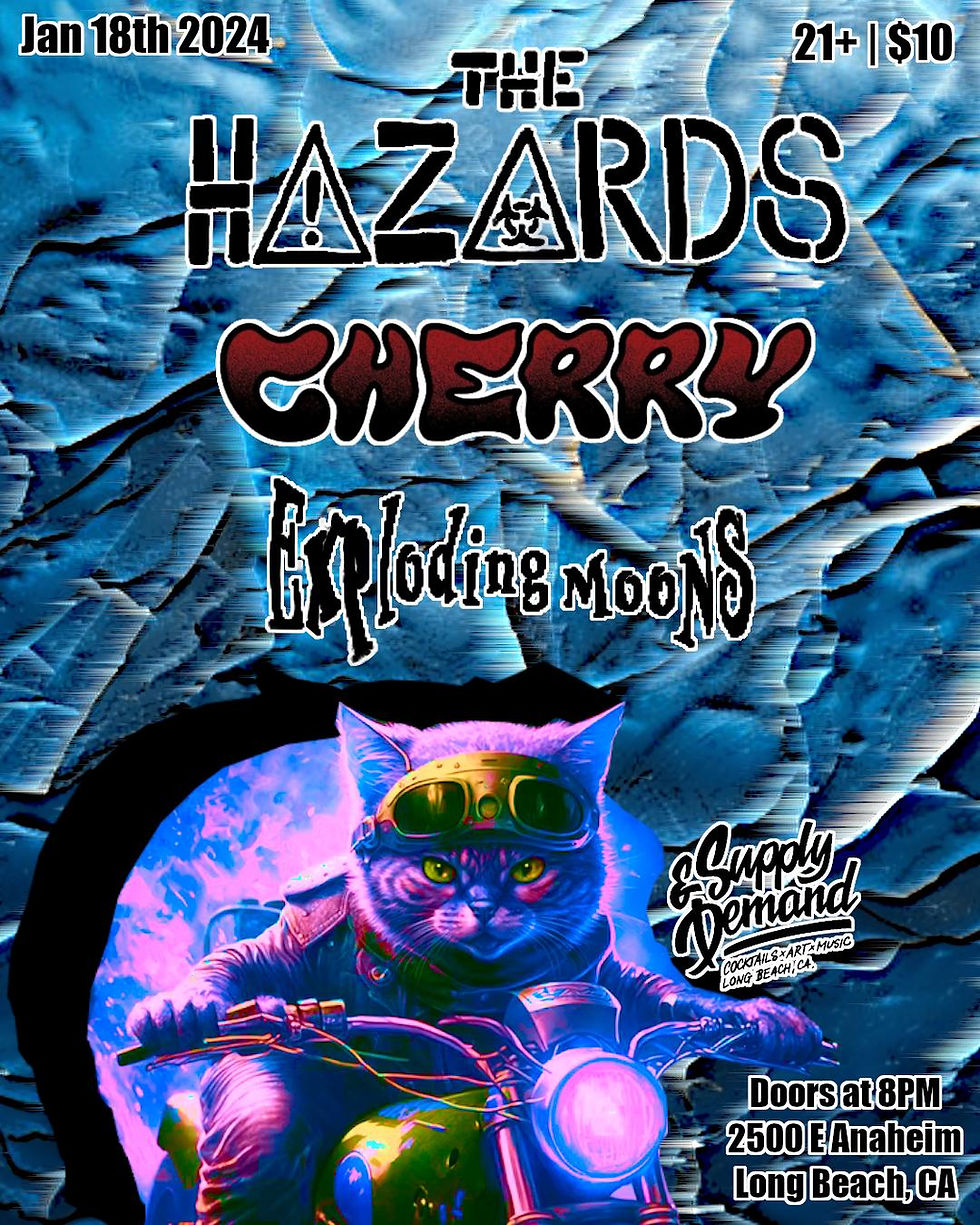 The Hazards // Cherry // Exploding Moons
