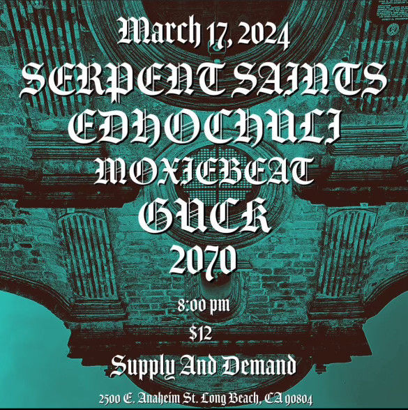 Serpent Saints // Edhochuli // MoxieBeat // Guck // 2070