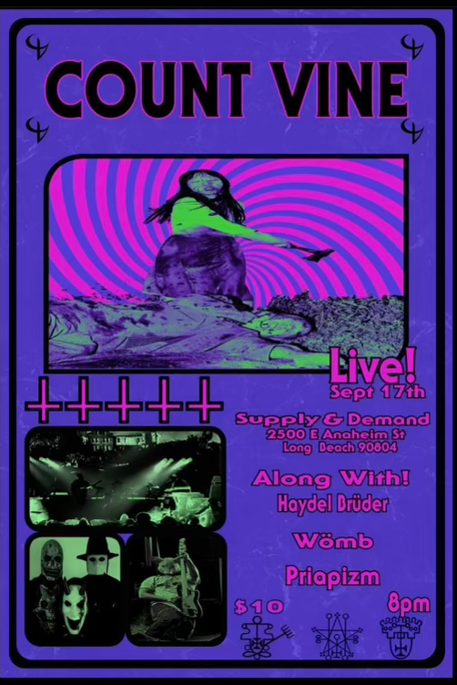 Count Vine, Haydel Brüder, Wömb, Priapizm