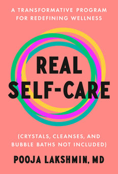 Discover the Transformative Insights of Real Self-Care by Pooja Lakshmin, MD