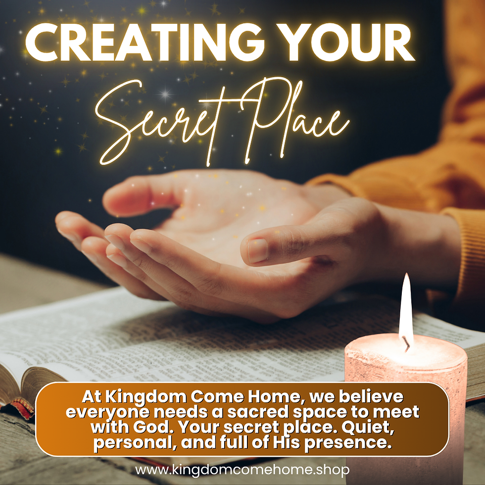 Creating Your Secret Place: How to Make a Prayer Corner or Prayer Closet