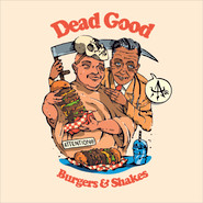 SOLD | Dead Good: Burgers & Shakes