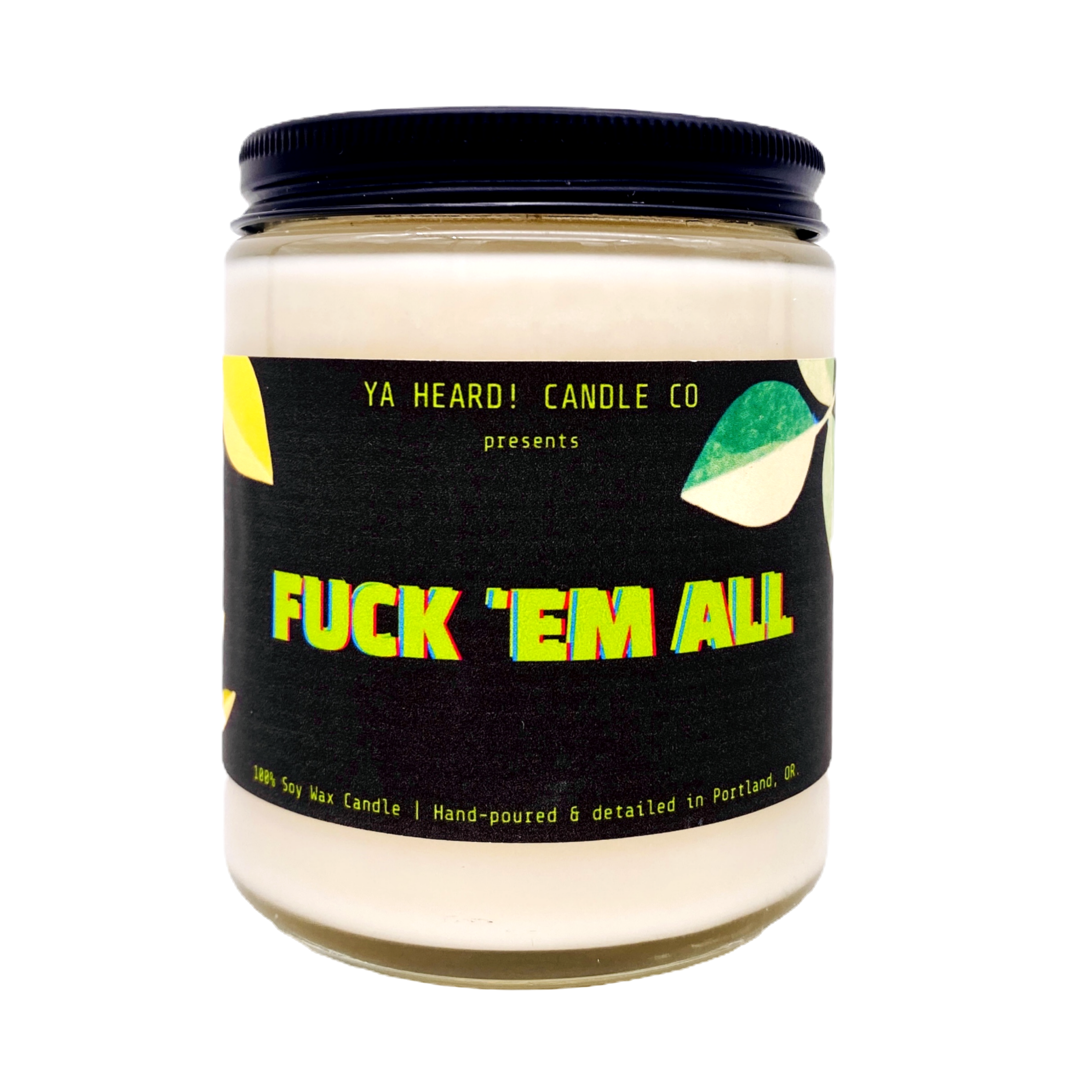 "Fuck 'em All"