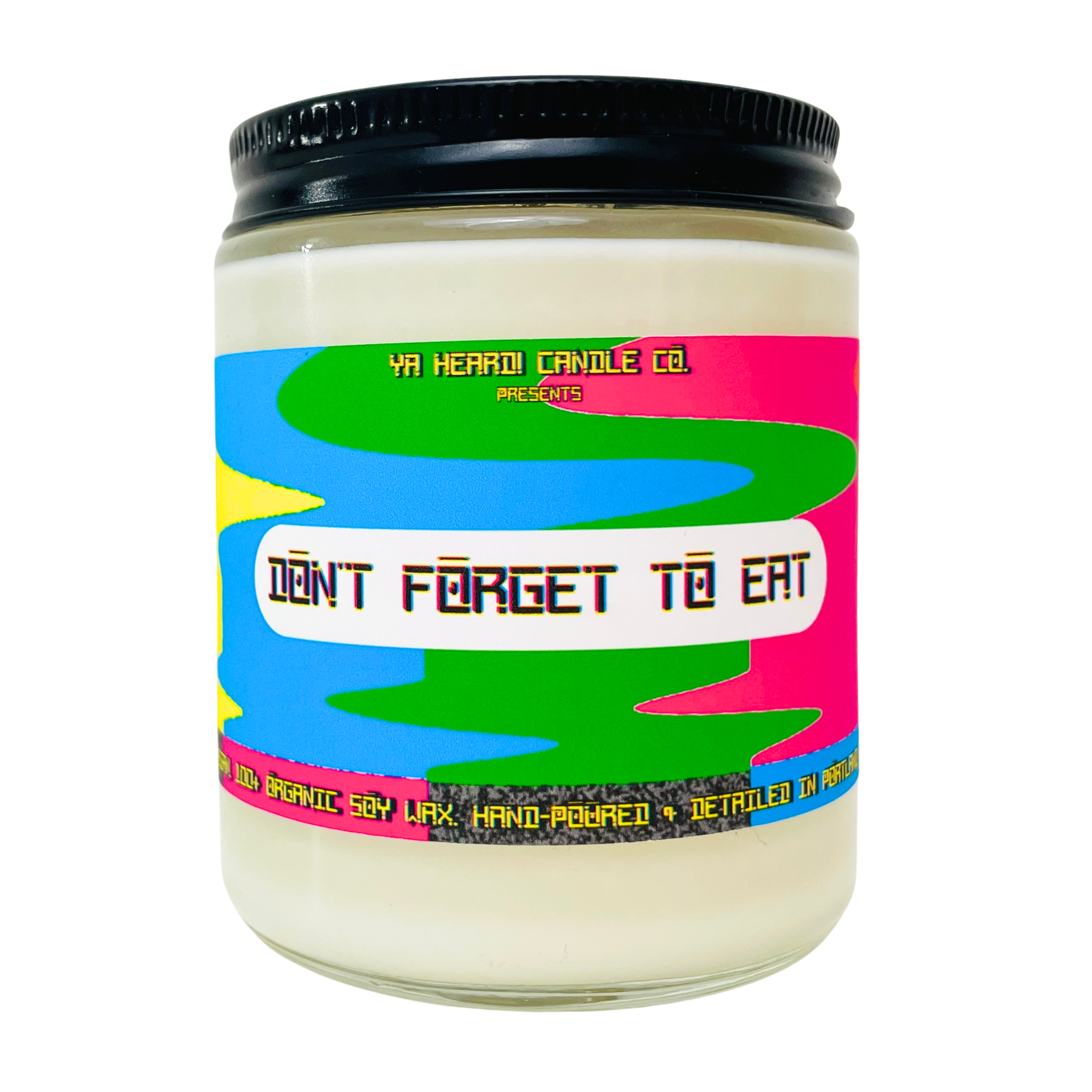 "Don't Forget to Eat"