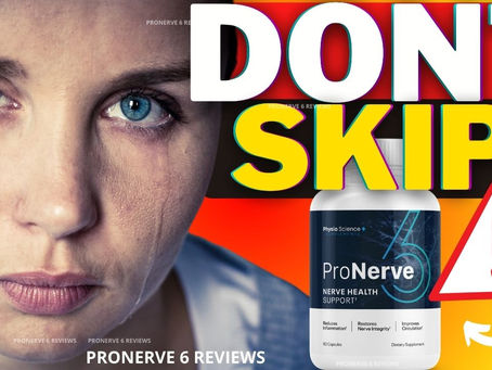 PRONERVE 6 (DON’T BUY?!) PRONERVE 6 REVIEWS – PRO NERVE 6 – PRO NERVE 6 REVIEWS