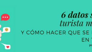 6 datos que resumen al turista millennial y cómo hacer que se hospede en tu hotel