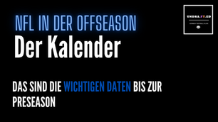 NFL in der Offseason: Die wichtigsten Termine bis zum Start der Preseason