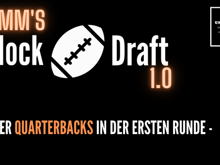 Timm's Mock-Draft 1.0: Vier Quarterbacks in Runde eins