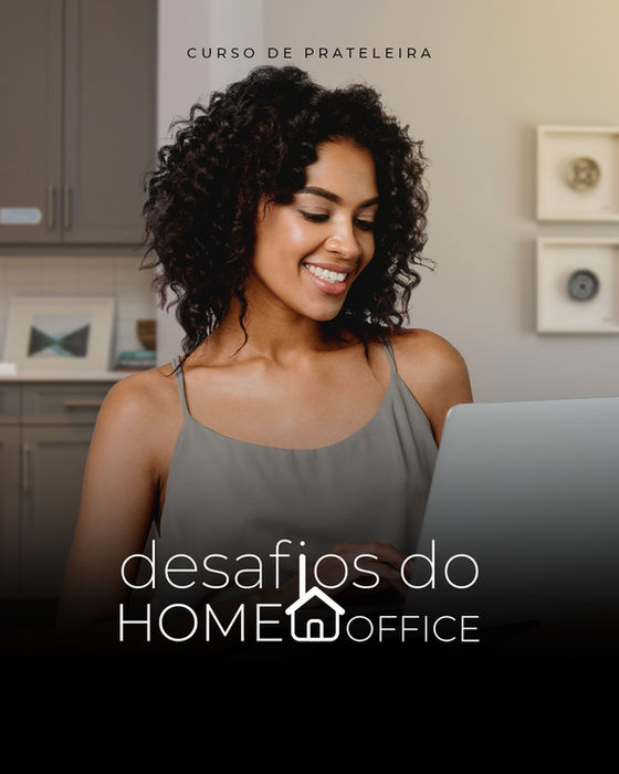 Capa - Os desafios do Home Office.jpg
