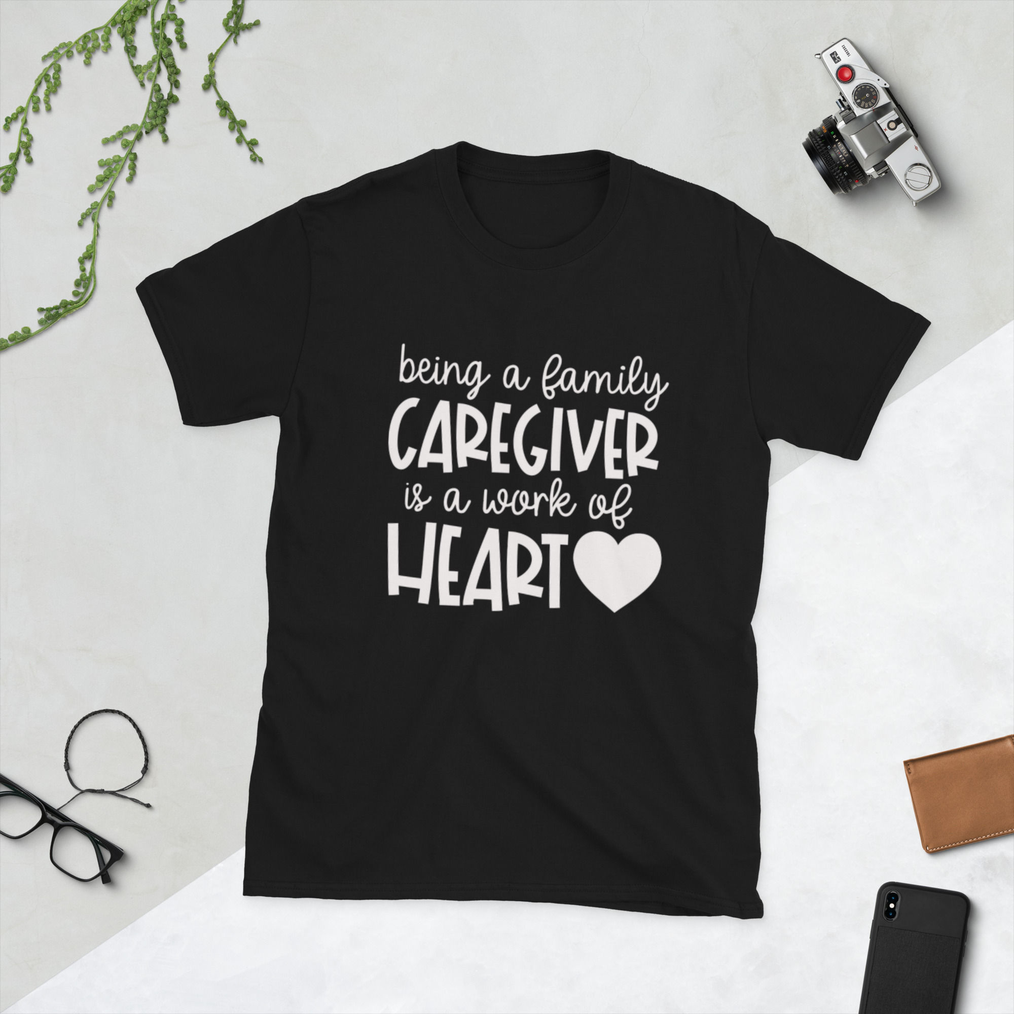 Being a Family Caregiver is a Work of Heart -White Graphic- Unisex T-Shirt