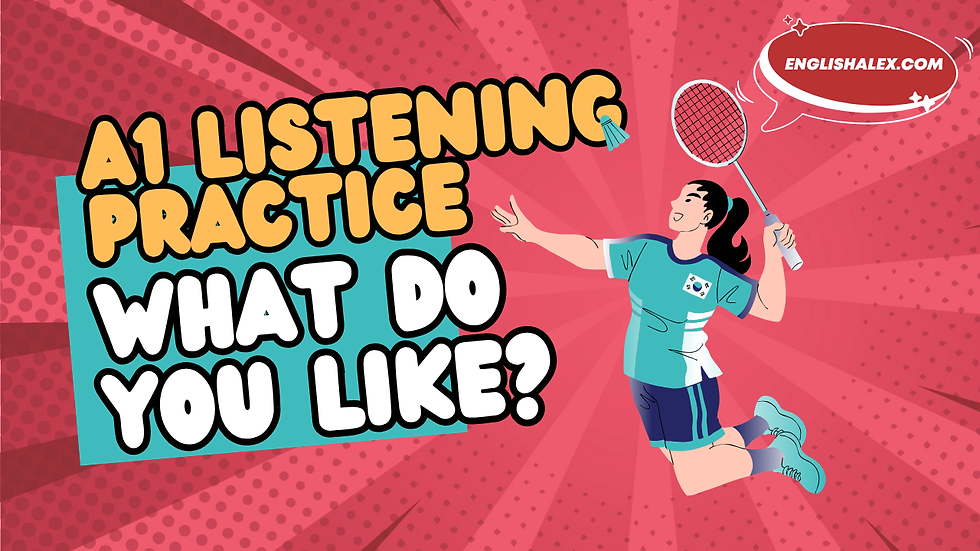 A1 beginner English listening practice about likes and dislikes. Includes comprehension questions and PDF for self-study or ESL classroom use.