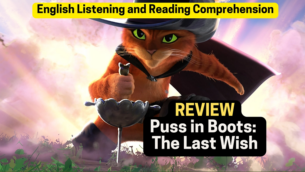 Movie Review Puss in Boots The Last Wish (English Listening and