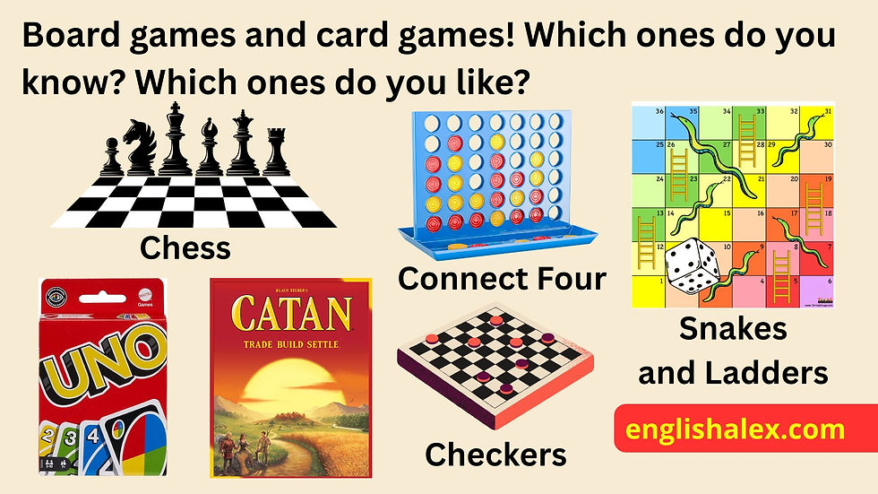 Practice discussing board games and other leisure hobbies in English.