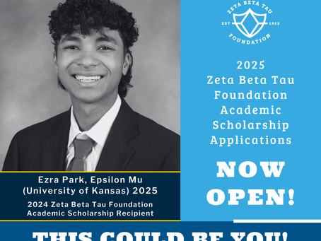 2025-2026 Zeta Beta Tau Foundation Academic Scholarship Applications NOW OPEN!