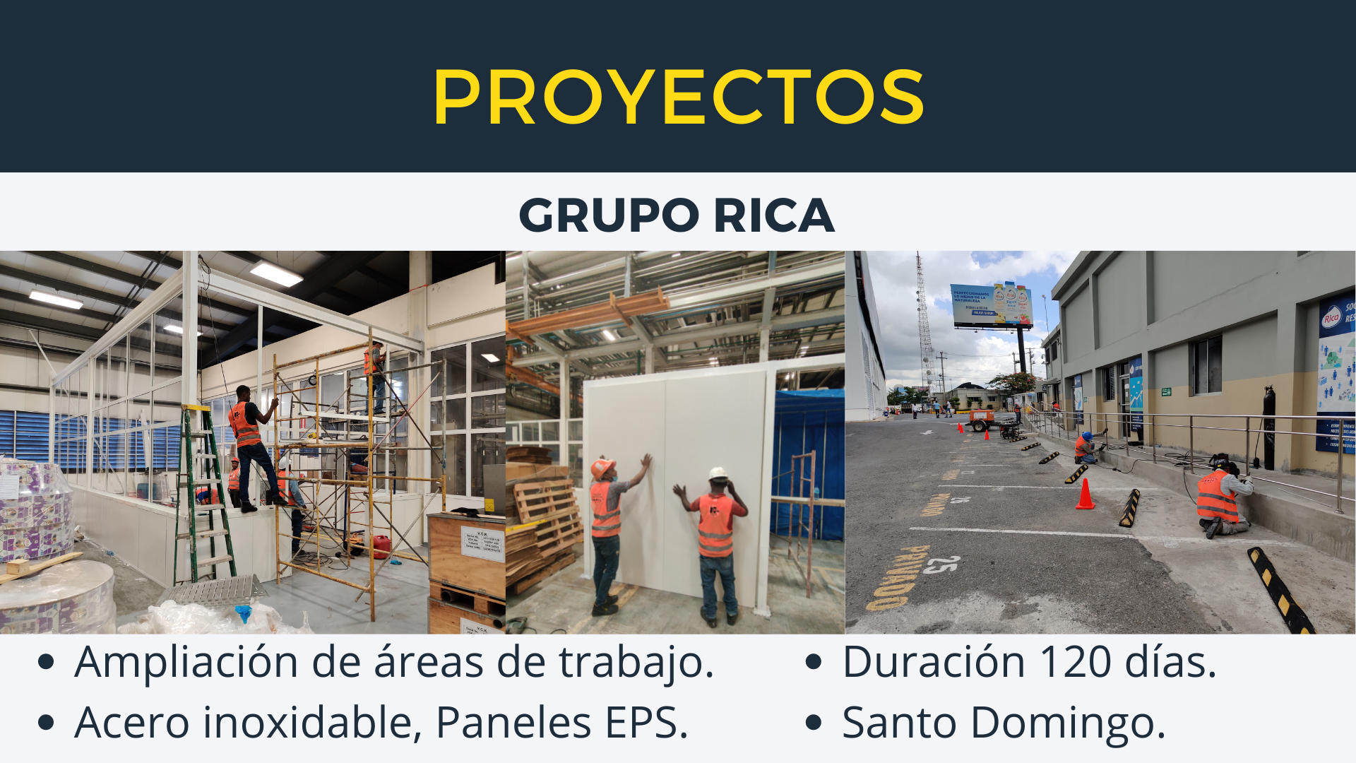 PROYECTOS GRUPO RICA expanding work areas with stainless steel FRACORP for Santo Domingo.